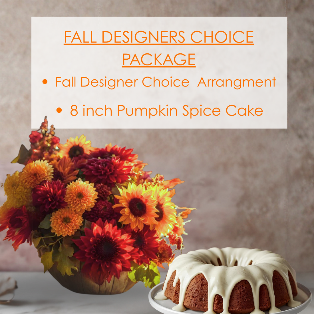 Fall Designers Choice Package with PUMPKIN SPICE CAKE