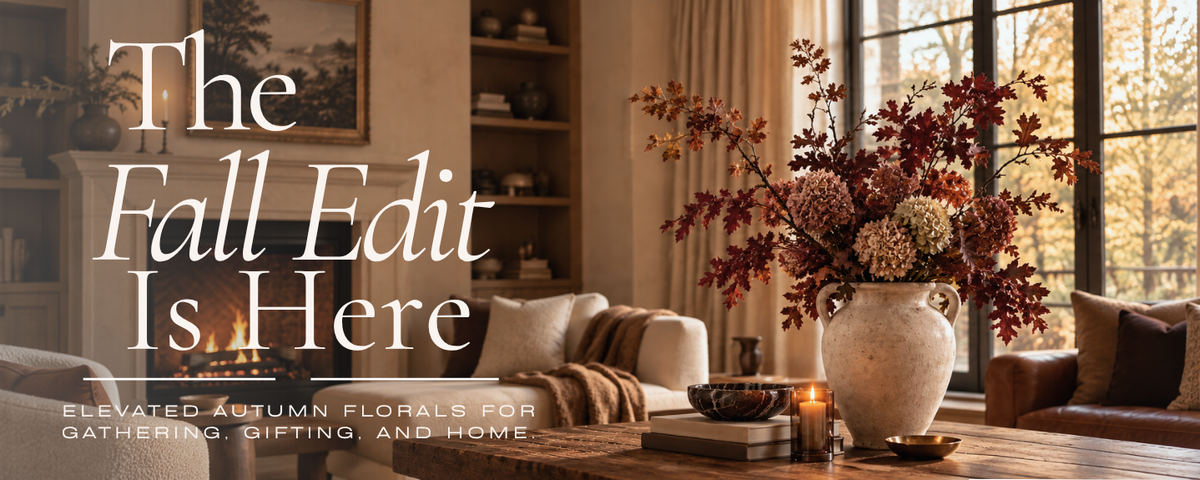 The Fall Edit is here. Elevated autumn florals for gathering, gifting, and home.