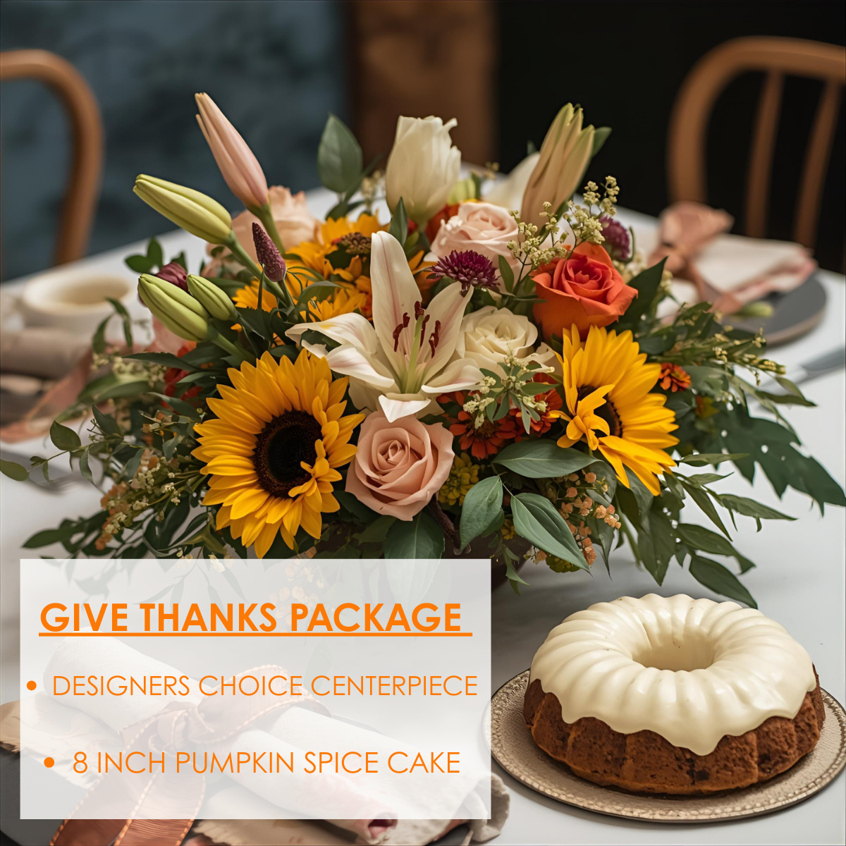 Give Thanks Package - with PUMPKIN SPICE CAKE